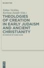 Image for Theologies of Creation in Early Judaism and Ancient Christianity: In Honour of Hans Klein : 6