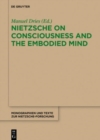 Image for Nietzsche on consciousness and the embodied mind