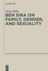 Image for Ben Sira on Family, Gender, and Sexuality