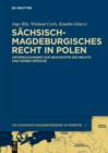 Image for Sachsisch-magdeburgisches Recht in Polen: Untersuchungen zur Geschichte des Rechts und seiner Sprache