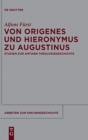 Image for Von Origenes Und Hieronymus Zu Augustinus