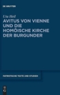 Image for Avitus Von Vienne Und Die Hom?ische Kirche Der Burgunder
