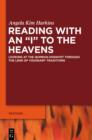 Image for Reading with an &quot;I&quot; to the heavens: looking at the Qumran Hodayot through the lens of visionary traditions