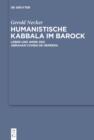 Image for Humanistische Kabbala im Barock: Leben und Werk des Abraham Cohen de Herrera