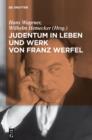 Image for Judentum in Leben und Werk von Franz Werfel