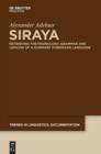 Image for Siraya: Retrieving the Phonology, Grammar and Lexicon of a Dormant Formosan Language : 30