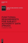 Image for Functional Requirements for Subject Authority Data (FRSAD) : A Conceptual Model