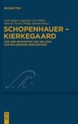 Image for Schopenhauer - Kierkegaard : Von der Metaphysik des Willens zur Philosophie der Existenz