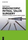 Image for Endoscopic Mitral Valve Surgery: Handbook of Minimal-invasive Cardiac Surgery