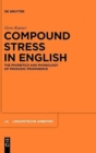 Image for Compound Stress in English : The Phonetics and Phonology of Prosodic Prominence