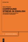 Image for Compound Stress in English: The Phonetics and Phonology of Prosodic Prominence