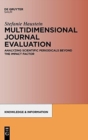 Image for Multidimensional Journal Evaluation : Analyzing Scientific Periodicals beyond the Impact Factor