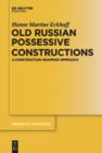 Image for Old Russian Possessive Constructions: A Construction Grammar Approach