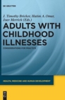 Image for Adults with Childhood Illnesses : Considerations for Practice