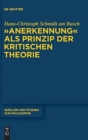 Image for &quot;Anerkennung&quot; als Prinzip der Kritischen Theorie