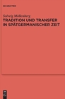 Image for Tradition und Transfer in sp?tgermanischer Zeit