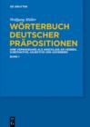 Image for Das Worterbuch deutscher Prapositionen: die Verwendung als Anschluss an Verben, Substantive, Adjektive und Adverbien