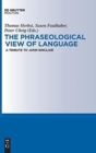 Image for The Phraseological View of Language