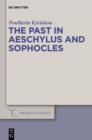 Image for The Past in Aeschylus and Sophocles