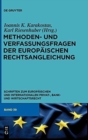 Image for Methoden- Und Verfassungsfragen Der Europaischen Rechtsangleichung