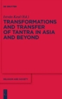 Image for Transformations and Transfer of Tantra in Asia and Beyond