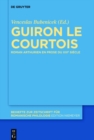 Image for Guiron Le Courtois: Roman Arthurien En Prose Du XIIIe Siecle