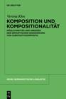 Image for Komposition und Kompositionalitat: Moglichkeiten und Grenzen der semantischen Dekodierung von Substantivkomposita