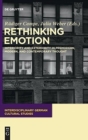 Image for Rethinking emotion  : interiority and exteriority in premodern, modern and contemporary thought