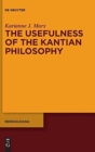 Image for The Usefulness of the Kantian Philosophy