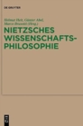 Image for Nietzsches Wissenschaftsphilosophie : Hintergr?nde, Wirkungen Und Aktualit?t
