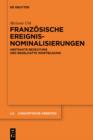 Image for Franzosische Ereignisnominalisierungen: Abstrakte Bedeutung und regelhafte Wortbildung : 540