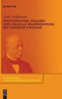 Image for Photographie, Malerei und visuelle Wahrnehmung bei Theodor Fontane