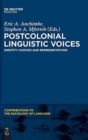 Image for Postcolonial Linguistic Voices : Identity Choices and Representations