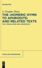Image for The &quot;Homeric Hymn to Aphrodite&quot; and Related Texts : Text, Translation and Commentary