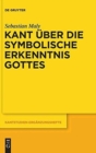 Image for Kant uber die symbolische Erkenntnis Gottes