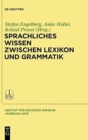 Image for Sprachliches Wissen zwischen Lexikon und Grammatik