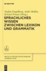 Image for Sprachliches Wissen zwischen Lexikon und Grammatik : 2010