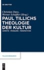 Image for Paul Tillichs Theologie der Kultur : Aspekte - Probleme - Perspektiven