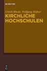 Image for Kirchliche Hochschulen : Referate des Symposiums zu Ehren von Manfred Baldus am 19. Marz 2010