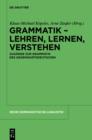 Image for Grammatik - Lehren, Lernen, Verstehen: Zugange zur Grammatik des Gegenwartsdeutschen