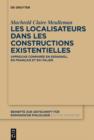 Image for Les localisateurs dans les constructions existentielles: Approche comparee en espagnol, en francais et en italien