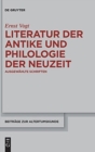 Image for Literatur der Antike und Philologie der Neuzeit