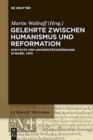 Image for Gelehrte zwischen Humanismus und Reformation