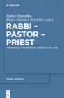 Image for Rabbi - Pastor - Priest: Their Roles and Profiles Through the Ages