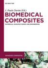 Image for Biomedical composites: materials, manufacturing and engineering