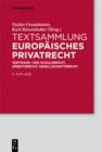 Image for Textsammlung Europaisches Privatrecht: Vertrags- und Schuldrecht, Arbeitsrecht, Gesellschaftsrecht