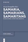 Image for Samaria, Samarians, Samaritans: Studies on Bible, History and Linguistics