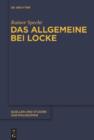 Image for Das Allgemeine bei Locke: Konstruktion und Umfeld