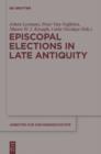 Image for Episcopal Elections in Late Antiquity