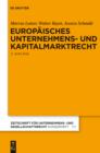 Image for Europaisches Unternehmens- und Kapitalmarktrecht: Grundlagen, Stand und Entwicklung nebst Texten und Materialien